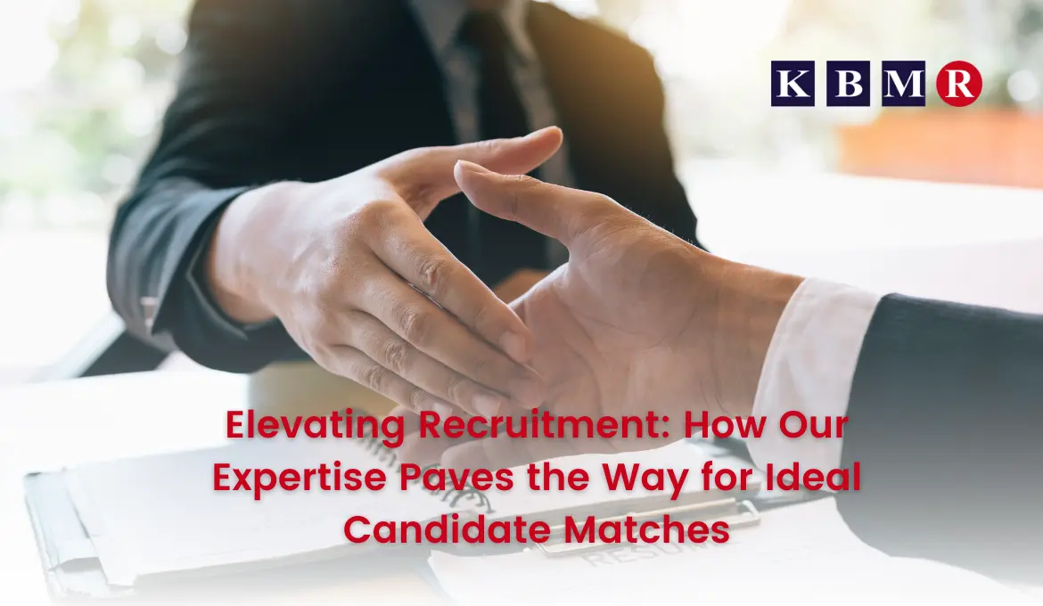 Elevating Recruitment: How Our Expertise Paves the Way for Ideal Candidate Matches
